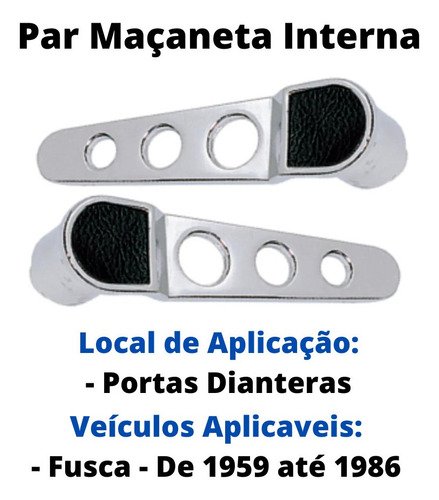 Par Maçaneta Interna Puxador Esport Cromado Fusca De 59 A 86 - UN / 2 - Imagem 2