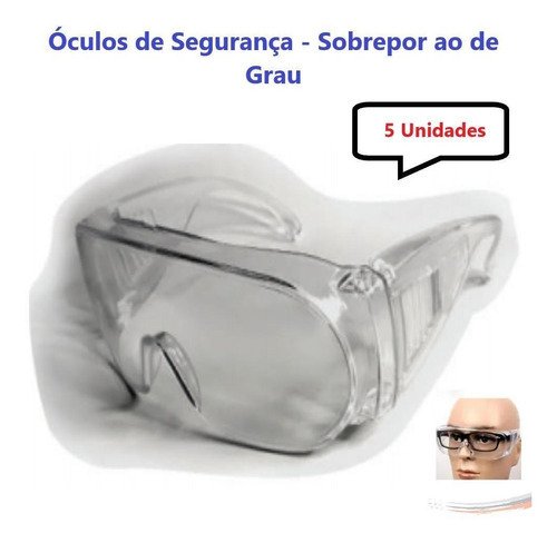 Kit 5 óculos Segurança Proteção Cristal Sobrepor Ao De Grau - UN / 5